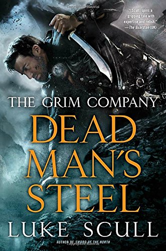 Dead Man's Steel (The Grim Company)