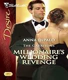 Millionaire's Wedding Revenge (The Garrisons Book 3)