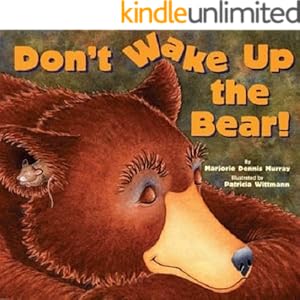 Don't Wake Up the Bear!