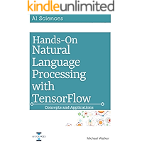 Hands On Natural Language Processing with TensorFlow: Concepts and Applications