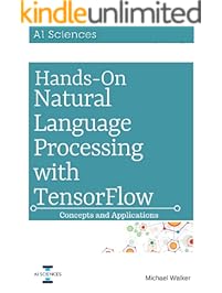 Hands On Natural Language Processing with TensorFlow: Concepts and Applications