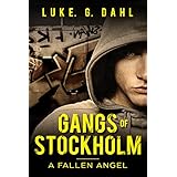 Gangs of Stockholm: A Fallen Angel