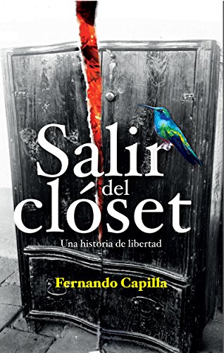 Salir del Closet: Una historia de libertad (Spanish Edition)