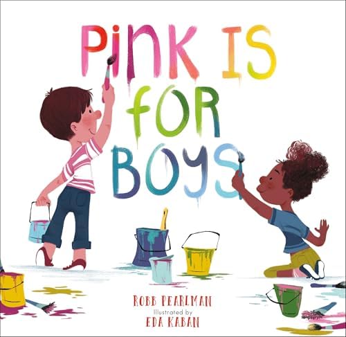 Amazon.com: Pink Is for Boys: 9780762475520: Pearlman, Robb, Kaban