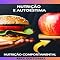 Livro Nutrição e Autoestima: Como Construir uma Relação Positiva com seu Corpo (Nutrição Comportamental - Saúde & Vida Livro 1)