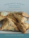 Sephardic Baking from Nona and More Favorites: A Collection of Recipes For Baking Desayuno And More by Linda Capeloto Sendowski