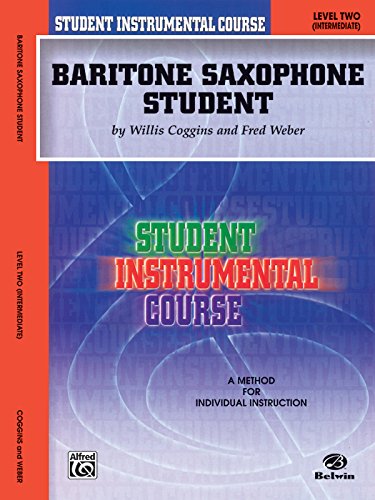 Student Instrumental Course Baritone Saxophone Student: Level II