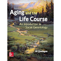 Aging and the Life Course: An Introduction to Social Gerontology book cover