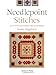 Needlepoint Stitches: 52 Stitches Explained and Illustrated by Susan Higginson