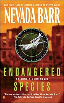 Endangered Species (Anna Pigeon), by Nevada Barr Endangered Species (Anna Pigeon), by Nevada Barr