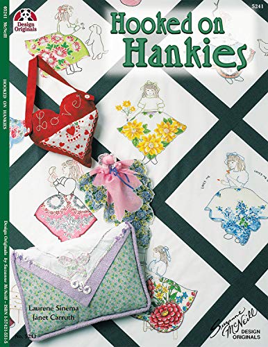 Hooked on Hankies (Design Originals) by Laurene Sinema, Janet Carruth