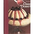 Classic Desserts: The Good Cook, Techniques & Recipes