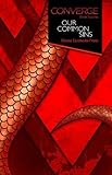 Converge Bible Studies: Our Common Sins by Dottie Escobedo-Frank