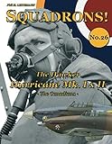 The Hawker Hurricane Mk I & Mk II: The Canadians (SQUADRONS!) by Phil H. Listemann