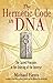 The Hermetic Code in DNA: The Sacred Principles in the Ordering of the Universe
