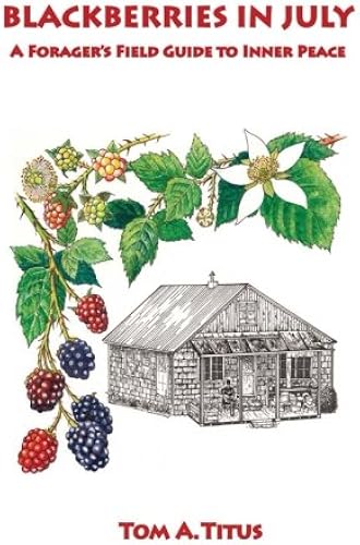 Download Blackberries in July: A Forager's Field Guide to Inner Peace PDF