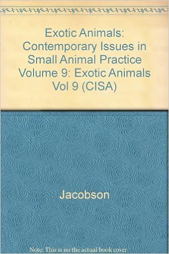 Exotic Animals (Contemporary Issues in Small Animal Practice Volume 9) (Vol 9) Exotic Animals (Contemporary Issues in Small Animal Practice Volume 9) (Vol 9)