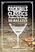 Cocktails: The New Classics by Frederic Le Bordays