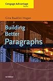 Building Better Paragraphs (Cengage Advantage Books)