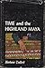 Time and the Highland Maya by 