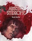 The Argento Syndrome by Derek Botelho