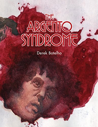 The Argento Syndrome by Derek Botelho