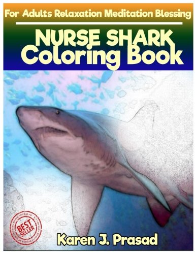 D0wnl0ad NURSE SHARK Coloring book for Adults Relaxation Meditation Blessing: Sketches Coloring Book Grayscal [E.P.U.B]
