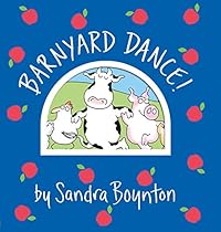 Barnyard Dance! (Boynton on Board) Barnyard Dance! (Boynton on Board)