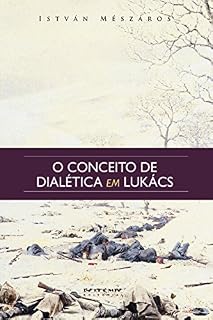 Livro O conceito de dialética em Lukács