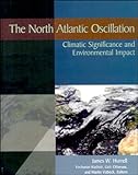 The North Atlantic Oscillation : Climatic Significance and Environmental Impact, , 0875909949