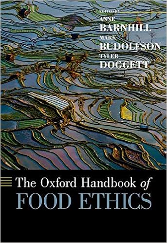 The Oxford Handbook Of Food Ethics Oxford Handbooks Barnhill Anne Doggett Tyler Budolfson Mark 9780199372263 Amazon Com Books