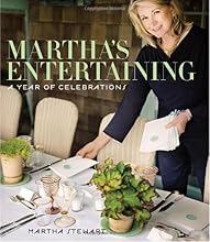 Martha's Entertaining: A Year of Celebrations
