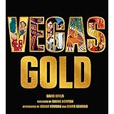 Vegas Gold: The Entertainment Capital of the World 1950-1980