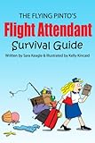 The Flying Pinto’s Flight Attendant Survival Guide