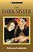 The Dark Sister (Library of American Fiction)