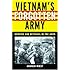 Vietnam's Forgotten Army: Heroism and Betrayal in the ARVN