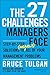 The 27 Challenges Managers Face: Step-by-Step Solutions to (Nearly) All of Your Management Problems - Book by Bruce Tulgan