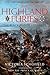 Highland Furies: The Black Watch 1739-1899 by Victoria Schofield