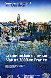 La  construction du réseau Natura 2000 en France