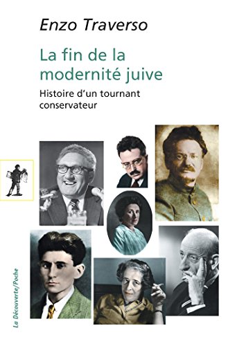 La fin de la modernité juive (POCHES SCIENCES t. 456) (French Edition) by Enzo TRAVERSO