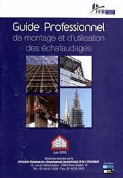 Guide professionnel de montage et d'utilisation des échafaudages