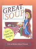 Great Soup: Can I Have the Recipe? by 
