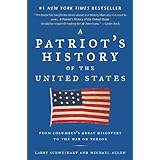 A Patriot's History of the United States: From Columbus's Great Discovery to the War on Terror