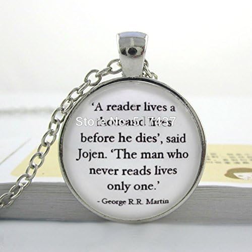 Pretty Lee Glass Dome Jewelry George R R Martin 'A Reader Lives A Thousand Lives' Game Of Thrones Quote Necklace Game Of Thrones Necklace