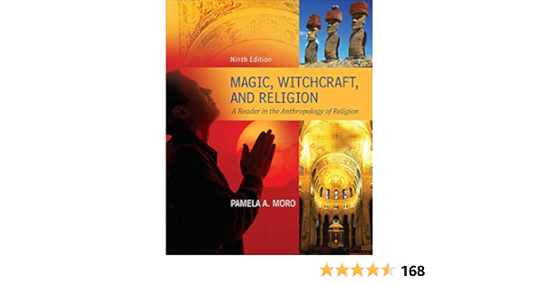 Magic Witchcraft And Religion A Reader In The Anthropology Of Religion Moro Pamela Myers James 9780078034947 Books Ca Magic Witchcraft And Religion A Reader In The Anthropology Of Religion Moro Pamela Myers James 9780078034947 Books Ca