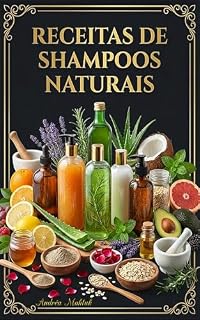 Livro Receitas de Shampoos Naturais