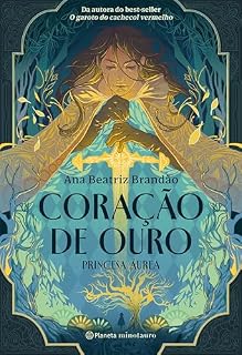 Livro Coração de ouro - Princesa Áurea
