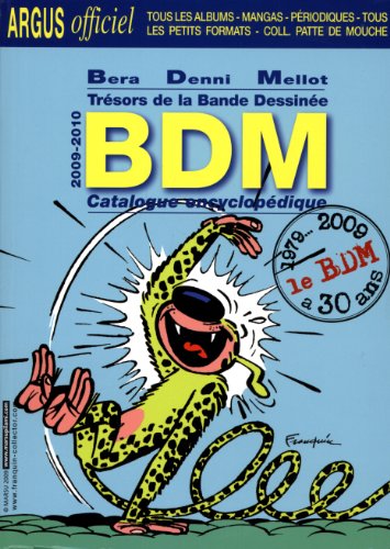 Trésors de la bande dessinée BDM : Catalogue encyclopédique by Michel Béra, Michel Denni, Philippe Mellot, Collectif