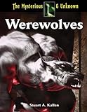 Werewolves (Mysterious & Unknown)