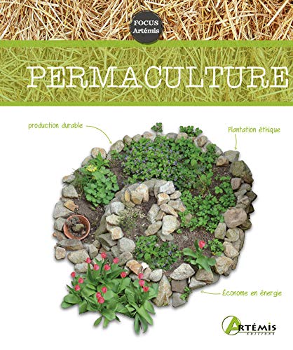 Permaculture (FOCUS ARTEMIS JARDINAGE) (French Edition) by Robert COLLECTIF